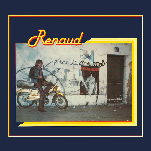 Pochette de Renaud ~ 02) (albumcomplet) : Place De Ma Mob )