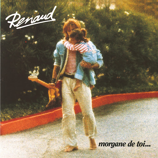 Pochette de Renaud ~ 06) (album complet) : Morgane De Toi